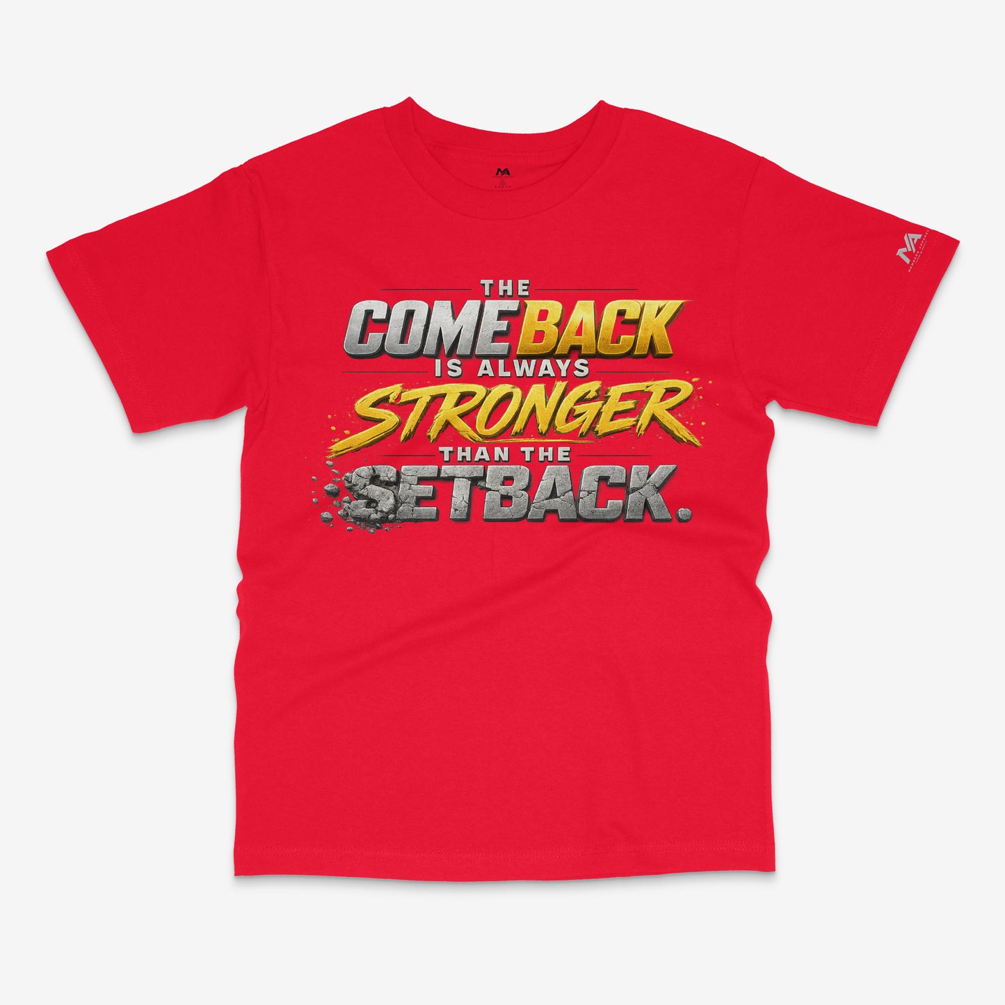 Stronger Than the Setback™ Tee